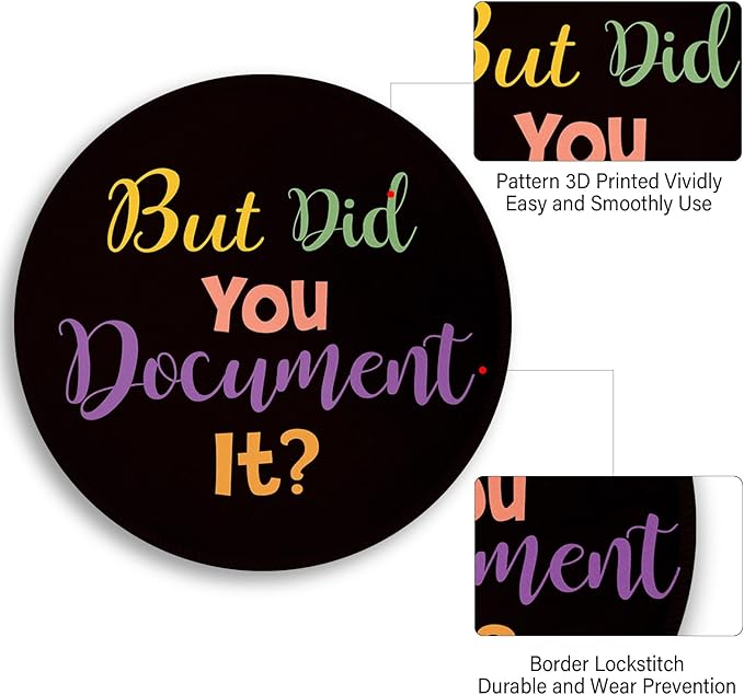Funny Work Mouse Pad, Small Round Mouse Pads for Desk, Mini Travel Mousepad for Wireless Computer Laptop, Office Desk Accessories, But Did You Document It, 8.6 x 8.6 inch